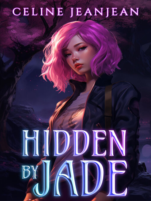 Title details for Hidden by Jade by Celine Jeanjean - Available